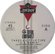 12'' - Total Contrast - Takes A Little Time (Michael Brauer Club Mix)
