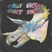 totally enormous extinct dinosaurs - Household Goods EP