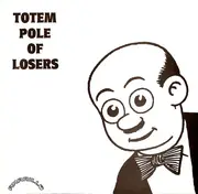 7inch Vinyl Single - Totem Pole of Losers - Jesus, I Am Loving You / My Compromise