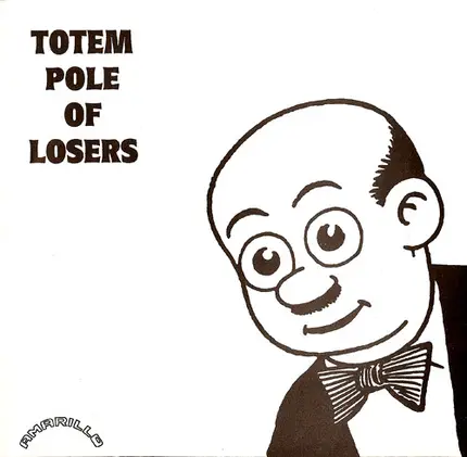 Totem Pole of Losers - Jesus, I Am Loving You / My Compromise