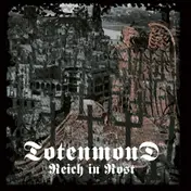 Totenmond - Reich in Rost