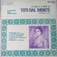 Toti Dal Monte - La Voce E L'Arte Di Toti Dal Monte