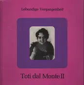 Toti Dal Monte - II - Lebendige Vergangenheit