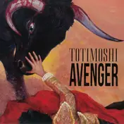 Totimoshi - Avenger