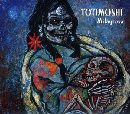 Totimoshi - Milagrosa