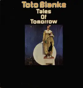 Toto Blanke - Tales Of Tomorrow