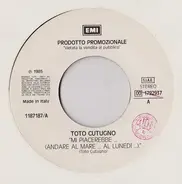 Toto Cutugno / Gaznevada - Mi Piacerebbe... (Andare Al Mare... Al Lunedì...) / Living In The Jungle