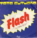 7inch Vinyl Single - Toto Cutugno - Flash