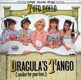 Toto Coelo - Dracula's Tango (Sucker For Your Love) (Extended Dance Version)