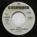 7inch Vinyl Single - Toto - I Won't Hold You Back / Waiting For Your Love