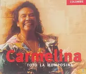 Totó La Momposina - Carmelina