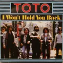 7inch Vinyl Single - Toto - I Won't Hold You Back