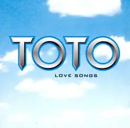 Toto - Love Songs