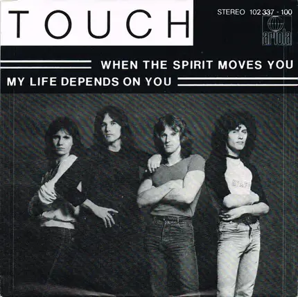 Touch - When The Spirit Moves You / My Life Depends On You