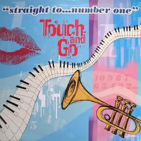 Touch And Go - Straight To ... Number One