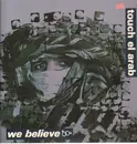 12inch Vinyl Single - Touch El Arab - We Believe