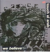 12inch Vinyl Single - Touch El Arab - We Believe