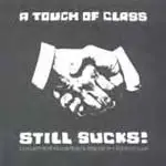 Touch of Class / V.A. - Touch of Class Still Sucks
