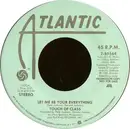 7inch Vinyl Single - Touch Of Class - Let Me Be Your Everything