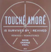 LP - Touché Amoré - Is Survived By | Revived - Orange Vinyl