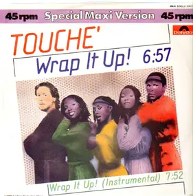 Touché - Wrap It Up
