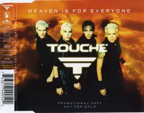 Touché - Heaven Is For Everyone