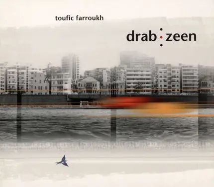Toufic Farroukh - Drab Zeen