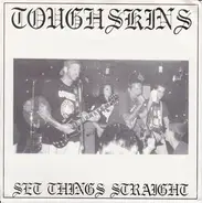 Toughskins - Set Things Straight