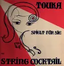 LP - Touka spielt für Sie - String Cocktail