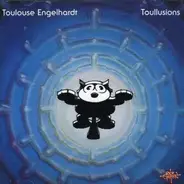 Toulouse Engelhardt - Toullusions