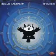 Toulouse Engelhardt - Toullusions