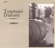 Toumani Diabate - The Mande Variations