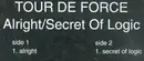 12'' - Tour De Force - Alright / Secret Of Logic