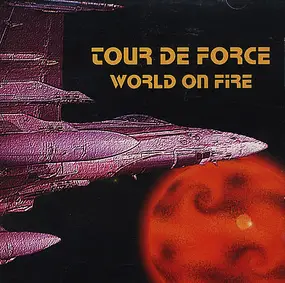 Tour de Force - World On Fire