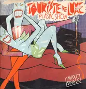 Touriste De Luxe - Plastic Show