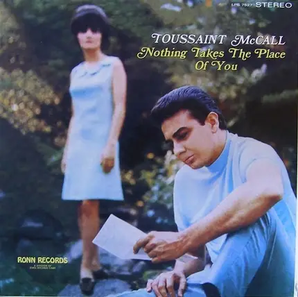 Toussaint McCall - Nothing Takes The Place Of You