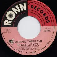 Toussaint McCall - Nothing Takes The Place Of You / Shimmy