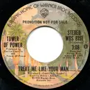 7inch Vinyl Single - Tower Of Power - Treat Me Like Your Man