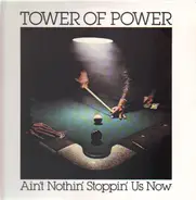 Tower Of Power - Ain't Nothin' Stoppin' Us Now (LP)