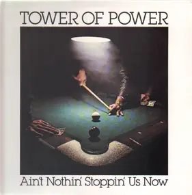 Tower of Power - Ain't Nothin' Stoppin' Us Now (LP)