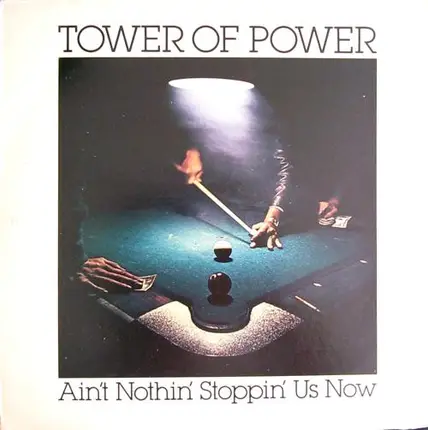 Tower Of Power - Ain't Nothin' Stoppin' Us Now (LP)