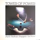 LP - Tower Of Power - Ain't Nothin' Stoppin' Us Now