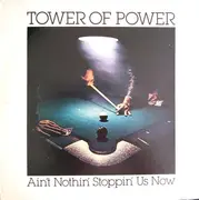 LP - Tower Of Power - Ain't Nothin' Stoppin' Us Now