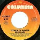7inch Vinyl Single - Tower Of Power - Rock Baby / Heaven Must Have Made You