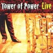 Tower of Power - Soul Vaccination: Tower of Power Live