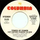 7inch Vinyl Single - Tower Of Power - Ain't Nothin' Stoppin' Us Now
