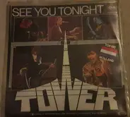 Tower - See You Tonight
