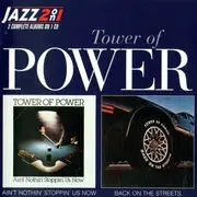 CD - Tower Of Power - Ain't Nothin' Stoppin' Us Now / Back On The Streets