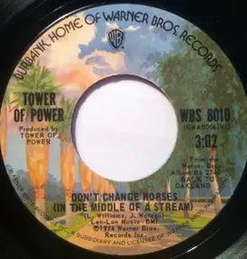 Tower of Power - Don't Change Horses (In The Middle Of A Stream)