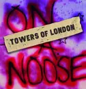 CD Single - Towers Of London - On A Noose